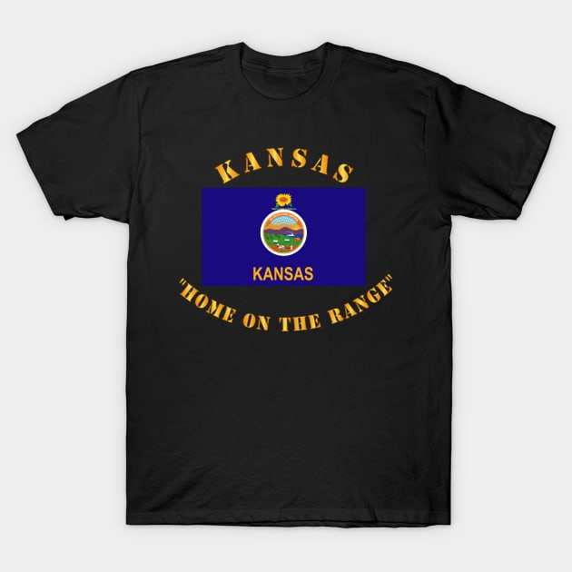 Flag - Kansas - Home on the Range T-Shirt by twix123844